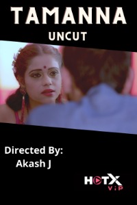 Tamanna Uncut (2021) Hindi HotX Short Films Full Movie